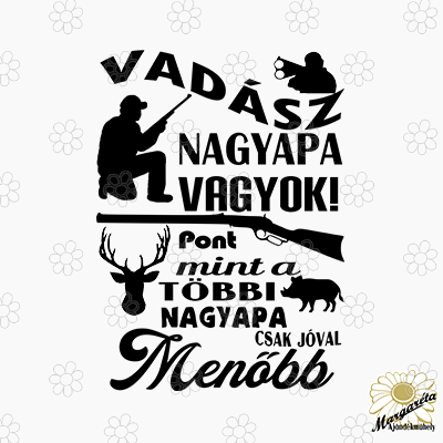 apának vadász menőbb